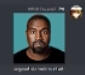 KANYE!?
